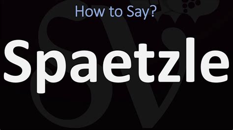 spaetzle pronunciation|spaetzle pronunciation audio.